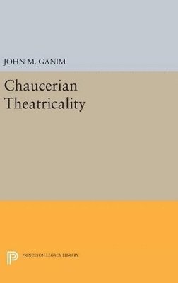 Chaucerian Theatricality 1