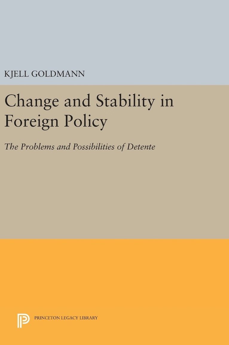 Change and Stability in Foreign Policy 1