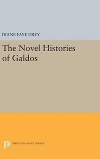 bokomslag The Novel Histories of Galdos