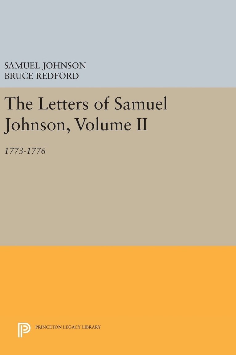Samuel Johnson, Bruce Redford - The Letters of Samuel Johnson, Volume II: 1773-1776, Inbunden