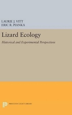 Laurie J. Vitt, Eric R. Pianka - Lizard Ecology, Inbunden