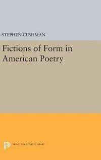 bokomslag Fictions of Form in American Poetry