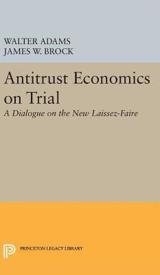 bokomslag Antitrust Economics on Trial