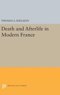 bokomslag Death and Afterlife in Modern France
