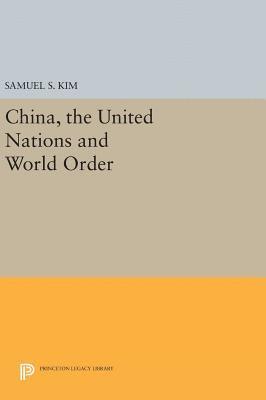Samuel S. Kim - China, the United Nations and World Order, Inbunden