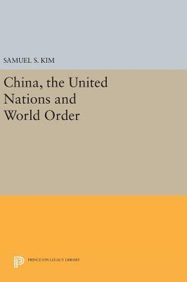 bokomslag China, the United Nations and World Order