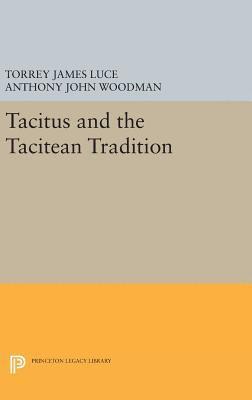 Tacitus and the Tacitean Tradition 1