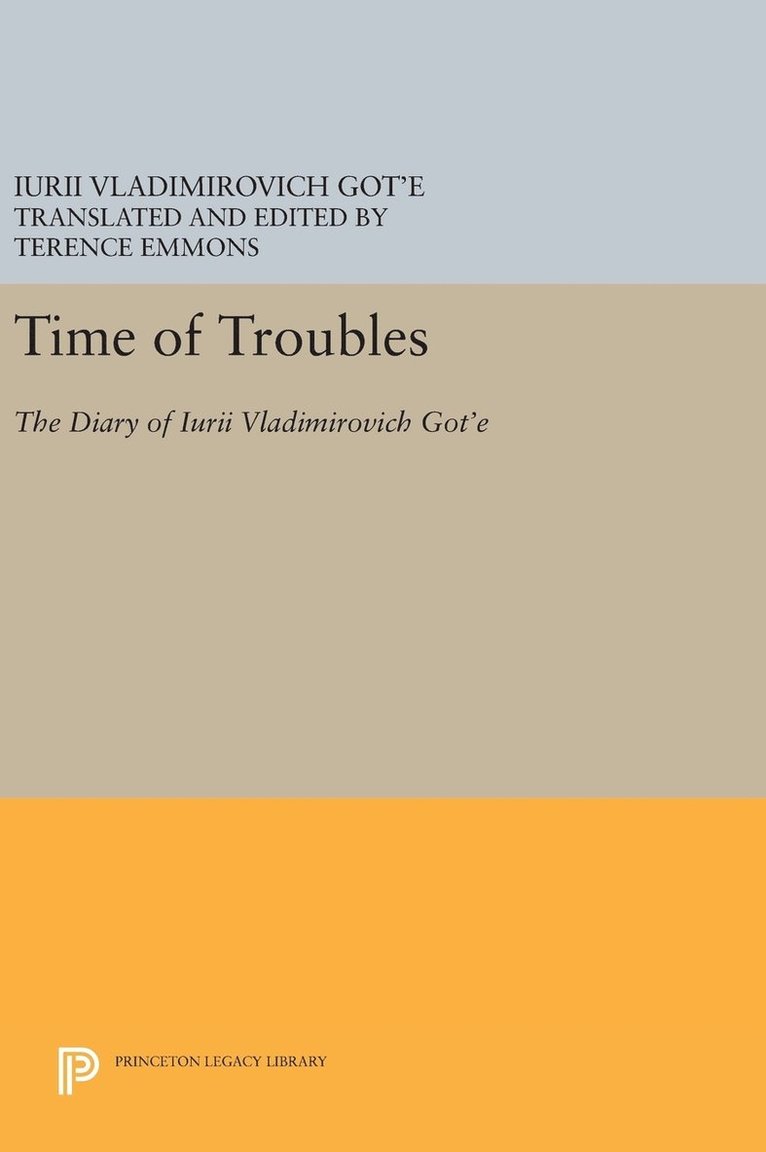 Iurii Vladimirovich Got'E, Iurii Vladimirovich Got'e, Terence Emmons - Time of Troubles, Inbunden