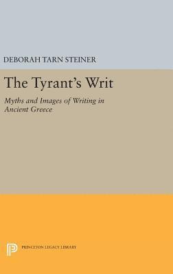 Deborah Tarn Steiner - Tyrant's Writ, Inbunden