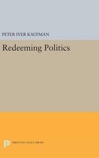 bokomslag Redeeming Politics