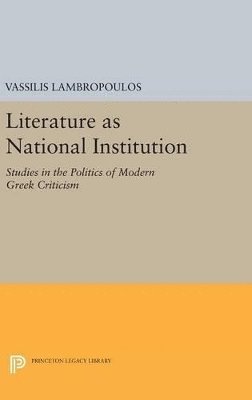 Vassilis Lambropoulos - Literature as National Institution, Inbunden