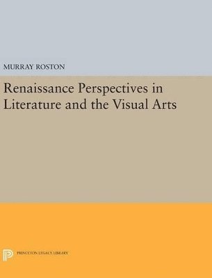 Renaissance Perspectives in Literature and the Visual Arts 1