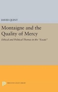 bokomslag Montaigne and the Quality of Mercy