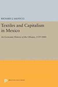 bokomslag Textiles and Capitalism in Mexico