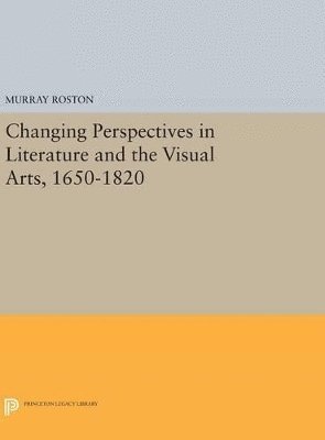 bokomslag Changing Perspectives in Literature and the Visual Arts, 1650-1820