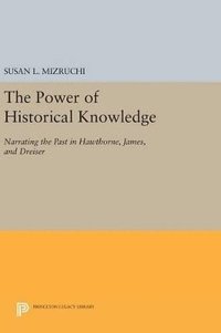bokomslag The Power of Historical Knowledge