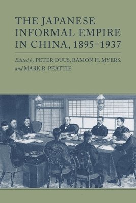 Japanese Informal Empire in China, 1895-1937