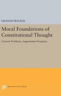 bokomslag Moral Foundations of Constitutional Thought