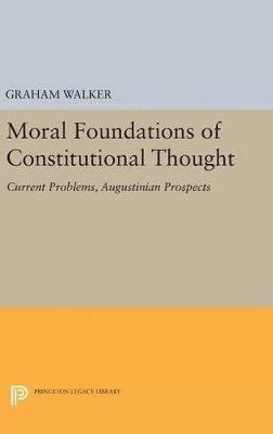 bokomslag Moral Foundations of Constitutional Thought