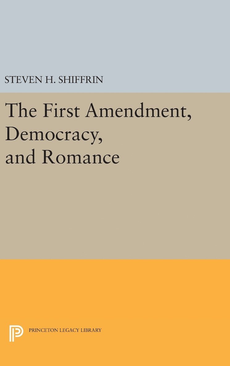 The First Amendment, Democracy, and Romance 1