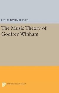 bokomslag The Music Theory of Godfrey Winham