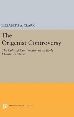 Elizabeth A. Clark, Elizabeth a. Clark - Origenist Controversy, Inbunden