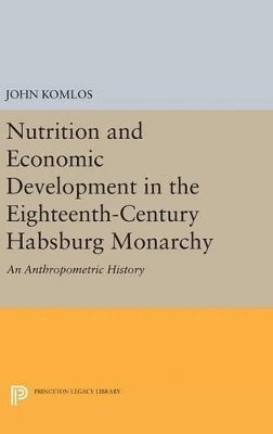 bokomslag Nutrition and Economic Development in the Eighteenth-Century Habsburg Monarchy