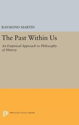 Raymond Martin - Past Within Us, Inbunden