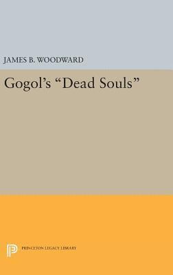 James B. Woodward - Gogol's Dead Souls, Inbunden