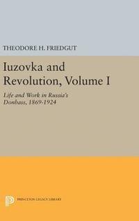 bokomslag Iuzovka and Revolution, Volume I