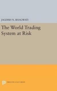 bokomslag The World Trading System at Risk