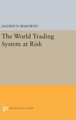 bokomslag The World Trading System at Risk