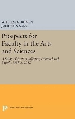Prospects for Faculty in the Arts and Sciences 1