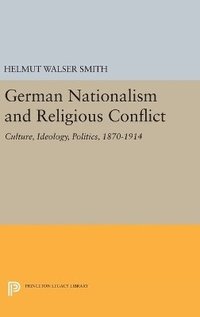 bokomslag German Nationalism and Religious Conflict