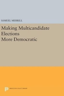 Making Multicandidate Elections More Democratic 1