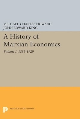 bokomslag A History of Marxian Economics, Volume I