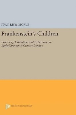 Iwan Rhys Morus - Frankenstein's Children, Inbunden