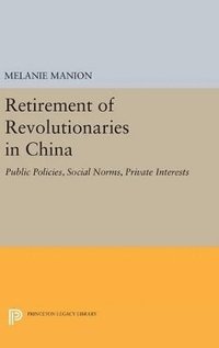 bokomslag Retirement of Revolutionaries in China