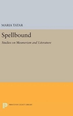 Maria Tatar - Spellbound, Inbunden
