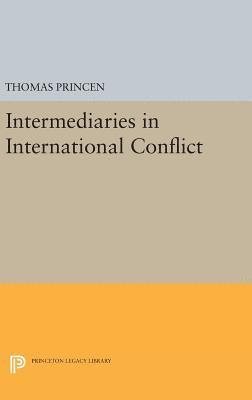 Intermediaries in International Conflict 1