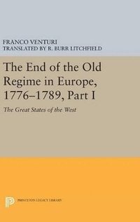 bokomslag The End of the Old Regime in Europe, 1776-1789, Part I