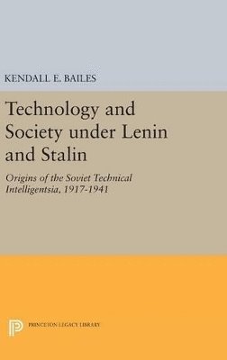 bokomslag Technology and Society under Lenin and Stalin