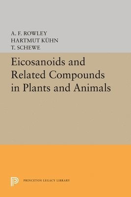 bokomslag Eicosanoids and Related Compounds in Plants and Animals