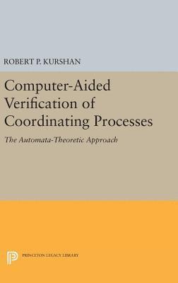 Computer-Aided Verification of Coordinating Processes 1