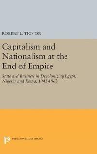bokomslag Capitalism and Nationalism at the End of Empire