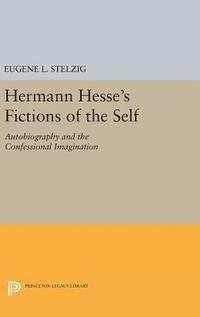 bokomslag Hermann Hesse's Fictions of the Self