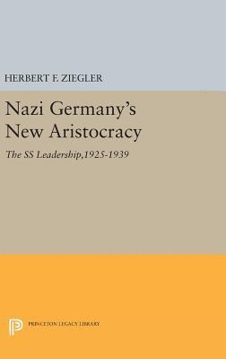Nazi Germany's New Aristocracy 1