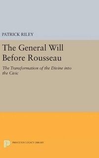 bokomslag The General Will before Rousseau