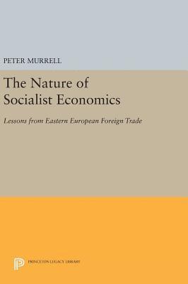 The Nature of Socialist Economics 1