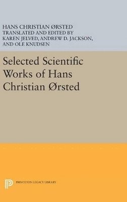 bokomslag Selected Scientific Works of Hans Christian rsted